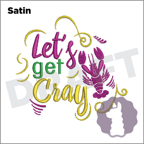 "Let's Get Cray" | MARDI GRAS