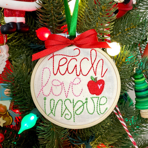 "Teach, Love, Inspire" Ornament Hoop