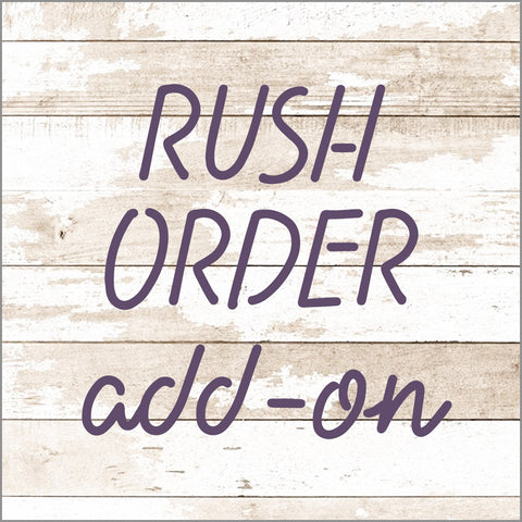 RUSH ORDER FEE